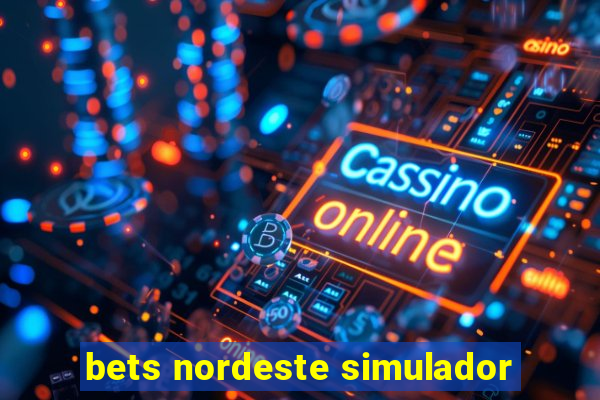 bets nordeste simulador